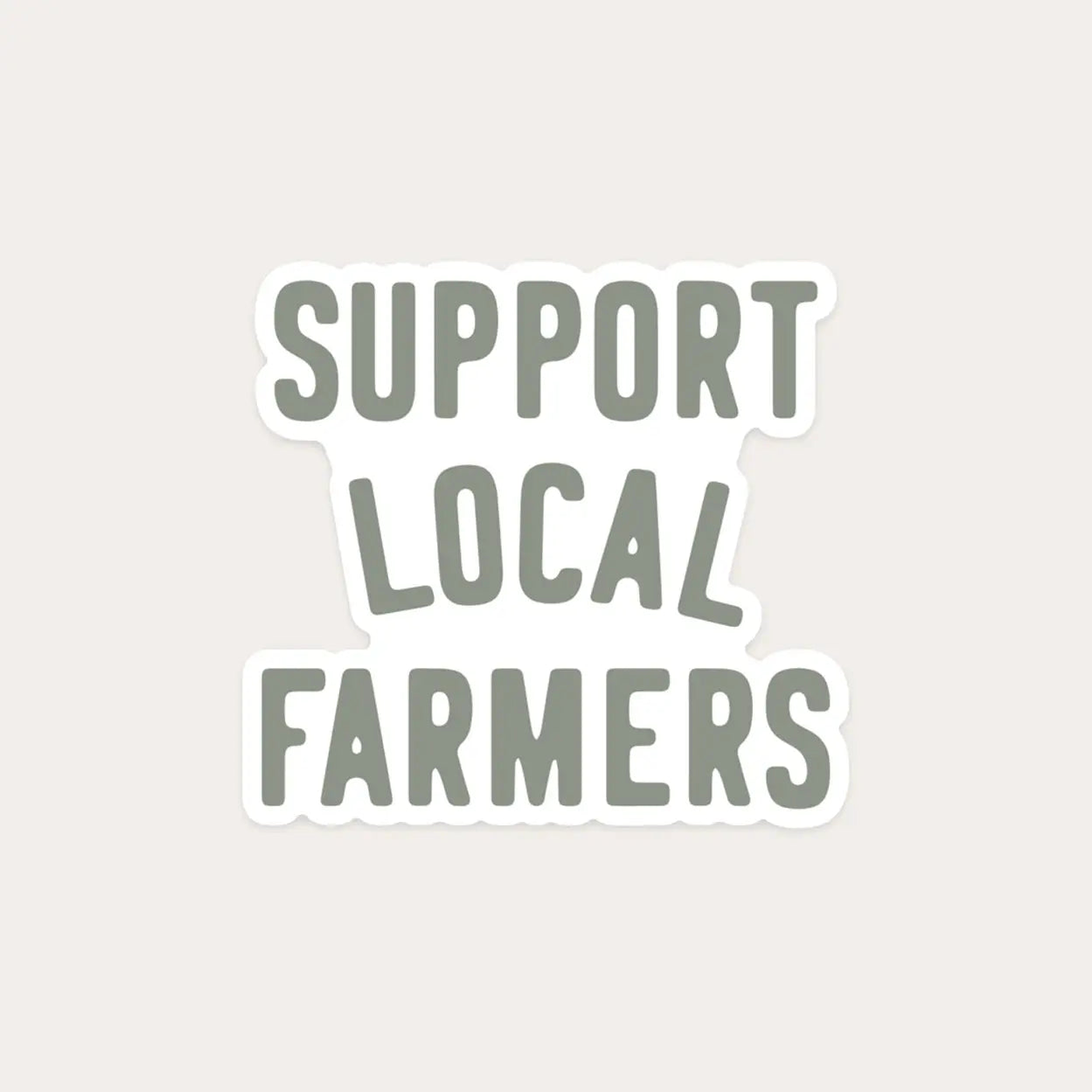 Support Local Farmers Sticker