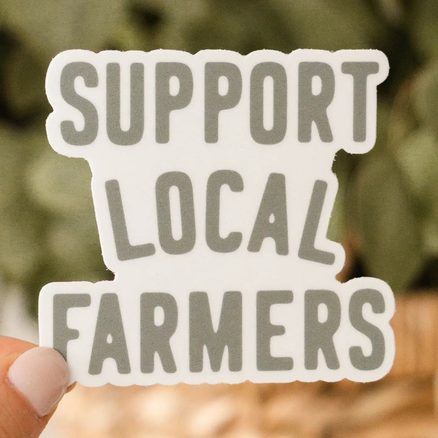 Support Local Farmers Sticker